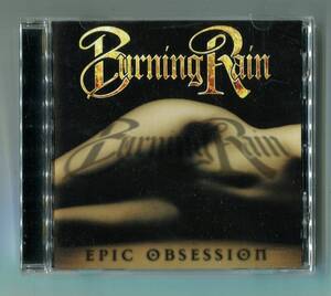 BURNING RAIN バーニング・レイン - エピック・オブセッション EPIC OBSESSION 日本盤 廃盤 ダグ・アルドリッチ(LION , Whitesnake)