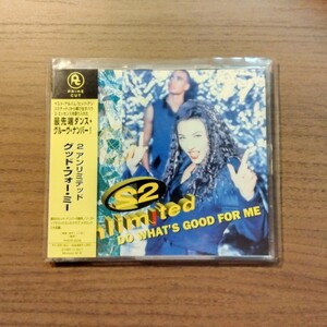 2 unlimited / DO WHAT’S GOOD FOR ME