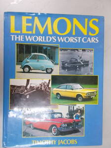 世界最悪の車 シボレーコルヴェアセダン フライングウォンバット 自動車業界失敗作　LEMONS THE WORLD‘S WORST CARS TIMOTHY JACOBS 