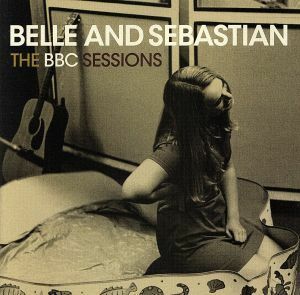 【輸入盤】Ｂｃｃ　Ｓｅｓｓｉｏｎｓ　（Ｄｌｘ）／ベル・アンド・セバスチャン