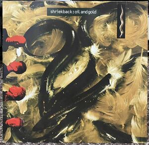 SHRIEKBACK / OIL AND GOLD ( UK & EU Orig )