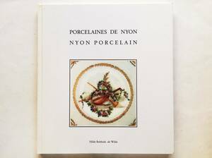 Porcelaines de Nyon | Nyon Porcelain　Musee Ariana アリアナ美術館 ニヨン焼 ニヨン窯