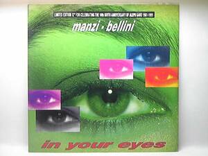 MANZI-BELLINI (ALEPH) / IN YOUR EYES　12inch　EUROBEAT(ユーロビート)　C&R　マンツィー・ベリーニ(アレフ) / イン・ユア・アイズ　