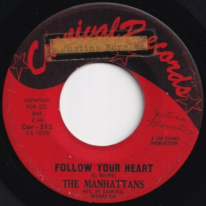 Manhattans Follow Your Heart / The Boston Monkey Carnival US Car-512 206003 SOUL ソウル レコード 7インチ 45