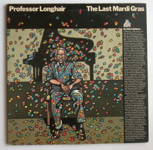 ★【国内盤 New Orleans R&B LP】 Professor Longhair / The Last Mardi Gras (Warner-Pioneer P-5609～10) 1982年 / 2LP