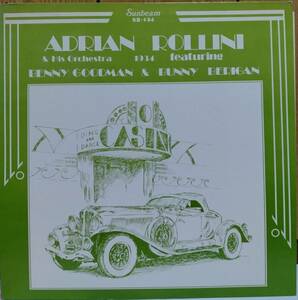 ☆LP Adrian Rollini & His Orchestra / 1933-34 featuring Benny Goodman with Bunny Berigan US盤 SB-134 ☆