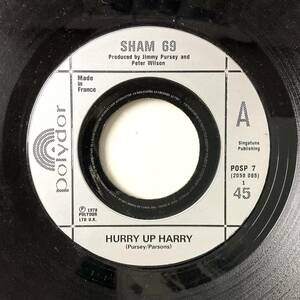 レア盤 フランス オリジナル レコード 7“ Sham 69 Hurry Up Harry / No Entry 両A面 Polydor POSP7 FRANCE ORIGINAL 1978 PUNK パンク