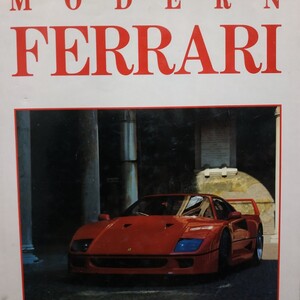 Modern Ferrari 内山勇写真集 二玄社 456GT2+2 400 512TR TESTAROSSA 348tb 348GTB 308GTB F40 288GTO 3.3mondial 4冊同梱可 送料230円mc