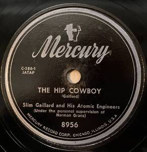 SLIM GAILLARD AND HIS MIDDLE EUROPEANS MERCURY Yip Roc Heresy/ The Hip Cowboy