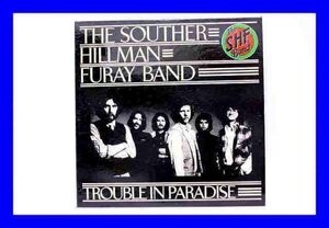 ●美品 LP レコード サウザー・ヒルマン・フューレイ・バンド THE SOUTHER,HILMAN,FURAY BAND TROUBLE IN PARADISE 国内盤 日本盤 Z0469