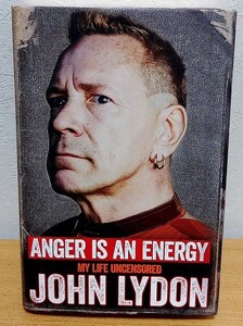 John Lydon / Anger Is An Energy: My Life Uncensored　ジョン・ライドン セックス・ピストルズ パブリック・イメージ・リミテッド