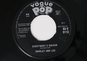 英7 Shirley & Lee Everybodys Rockin / Dont Leave Me Here To Cry 45V9118 VOGUE POP /00080