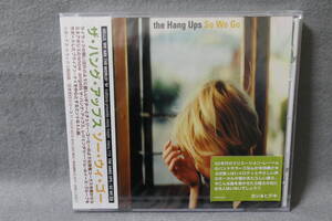 【中古CD】 未開封 / The Hang Ups / SO WE GO / ソー・ウィ・ゴー / ハング・アップス / 推薦文：カジ・ヒデキ