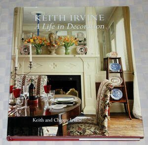 洋書　Keith Irvine: 　A Life in Decoration 　インテリア　デコレーション　2005年　特大型　 中古本　