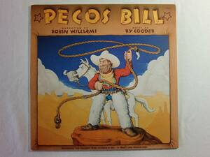 Pecos Bill　ペコス・ビル　/　Robin Williams ロビン・ウィリアムス　　Ry Cooder　ライ・クーダー