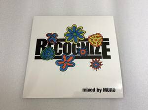 RECOGNIZE MIX VOL2 DJ MURO/ kiyo missie kenta hikaru kensei budamunk gangstarr peterock j.dilla 橋本徹 須永辰緒 小西康陽 鈴木雅尭