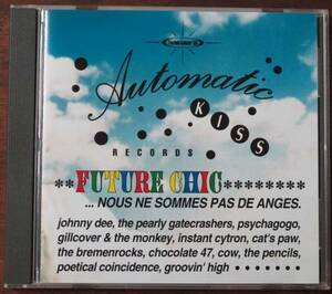 Future Chic/Instant Cytron/Johnny Dee渋谷系PSYCHAGOGO/CowサイカゴーゴーGillcover & The Monkey/Groovin