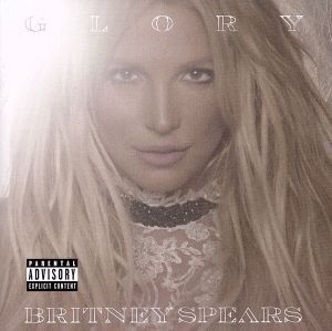 【輸入盤】GLORY/ブリトニー・スピアーズ