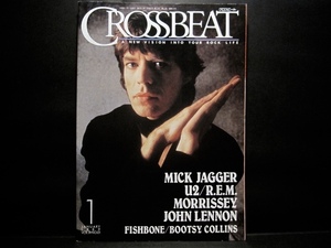 CROSSBEAT(クロスビート)◎NO.8[1989年1月号]◎MICK JAGGER／U2／R.E.M.／MORRISSEY／JOHN LENNON／FISHBONE