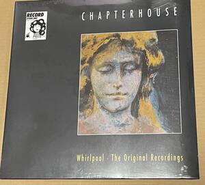 未開封 送料込 Chapterhouse - Whirlpool The Original Recordings レコード / 5023693105918