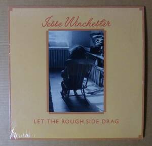 JESSE WINCHESTER「LET THE ROUGH SIDE DRAG」米ORIG [BEARSVILLE] シュリンク美品