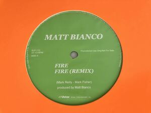【非売品プロモ12inch】Matt Bianco / Fire(Original,Remix,Never Give Up,Summer Samba)4Track ビクター SLP172 02年PROMO,ラテンハウス