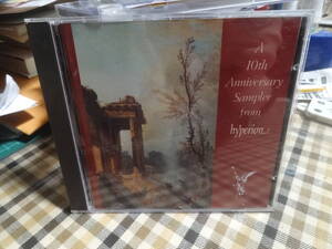 ☆A 10th Anniversary Sampler From Hyperion ハイペリオン 　輸入盤中古CD