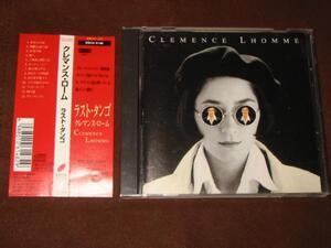 ★CLEMENCE LHOMME(クレマンスローム)【ラストタンゴ】CD[国内盤]・・・あなたの涙/残酷な愛の話/気取り屋/妹へ/ご無礼の際には/回り道