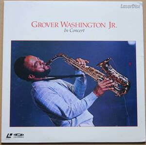 中古・LD/グローバー・ワシントン　Jr./GROVER WASHINGTON JR. IN CONCERT/Eric Gale/Richard Tee/Steve Gadd/Zack Sanders