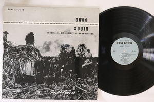 英LP Various Down South (Louisiana-mississippi-alabama-florida) RL313 ROOTS /00260