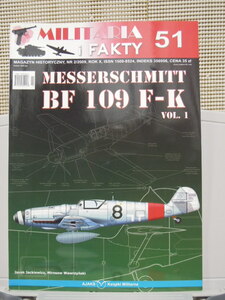 MILITARIA 51 Bf109 F-K VOL.I