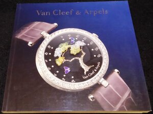 Van Cleef & Arpels:The Poetry of Time(日本語版)★ヴァン・クリーフ&アーペル フランス 高級宝飾ブランド 腕時計　アルハンブラ