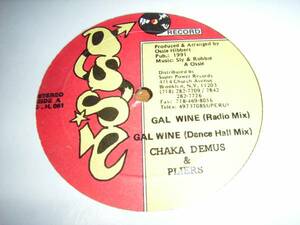 CHAKA DEMUS & PLIERS / GAL WINE / SLY&ROBBIE OSSIE HIBBERT