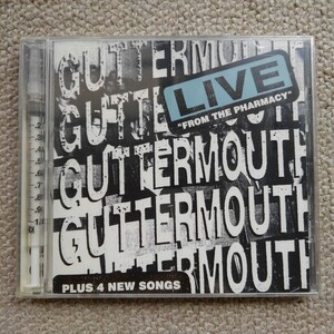 CD　GUTTERMOUTH live from the pharmacy シールド