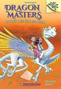 [A12216320]Saving the Sun Dragon (Dragon Masters 2)