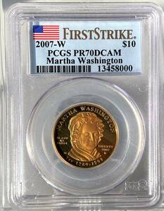 最高グレード☆鑑定６５７枚☆PCGS PR70DCAM☆FIRST STRIKE/アメリカ/2007年/マーサ・ワシントン /ファーストスパウズ/純金/モダンコイン