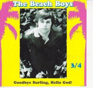 BEACH BOYS GOODBYE SURFING,HELLO GOD!3.4