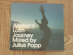 【未開封CD】Abstract Latin Journey Mixed by Julius Papp 