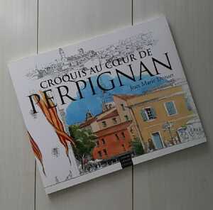 洋書 Croquis au coeur de Perpignan