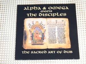 廃盤 Alpha & Omega Meets The Disciples アルファ オメガ ディサイプルズ The Sacred Art Of Dub / Jah Shaka 直系 new roots キラー ダブ