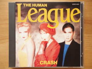 ●CD 美品 ヒューマン・リーグ クラッシュ THE HUMAN LEAGUE / CRASH 旧規格 \3,200 税表記無 32VD-1041 個人蔵 3点落札ゆうパック送料無料