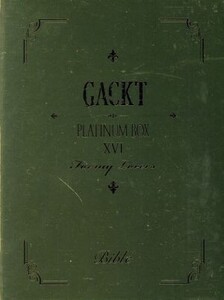 PLATINUM BOX ～XVI～/Gackt