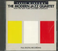 CD The Modern Jazz Quartet With The New York Chamber Symphony Three Windows 32XD765 	WEA /00110