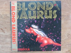 レベッカ / BLOND SAURUS / 1989年 / REBECCA / ブロンド・サウルス / LP / レコード