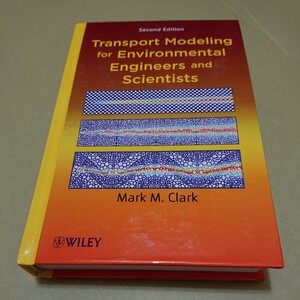 ◎Transport Modeling for Environmental Engineers and Scientists 英語版