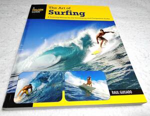 ＜洋書＞サーフィンの技術：サーファーのためのトレーニングマニュアル/初心者＆上級者『The Art of Surfing: A Training Manual』