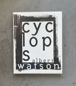 アルバート・ワトソン 写真集 Albert Watson Cyclops サイクロプス キース・リチャーズ ケイト・モス 作品集 洋書