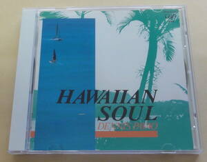 DENNIS PAVAO / HAWAIIAN SOUL CD 　デニス・パバオ ハワイアンソウル