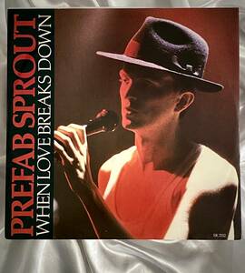 ★Prefab Sprout / When Love Breaks Down●1985年UK盤SK2112　B面3曲入りバージョン　プリファブスプラウト