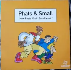 Phats & Small – Now Phats What I 2LP